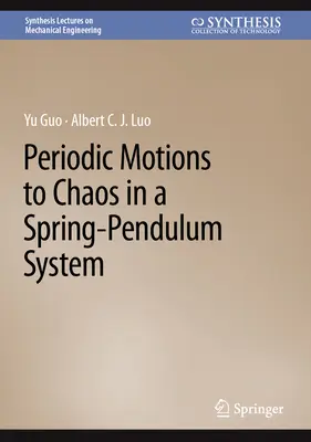 Ruchy okresowe do chaosu w układzie sprężyna-wahadło - Periodic Motions to Chaos in a Spring-Pendulum System