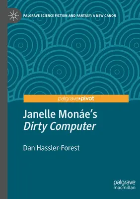 Brudny komputer Janelle Mone - Janelle Mone's Dirty Computer