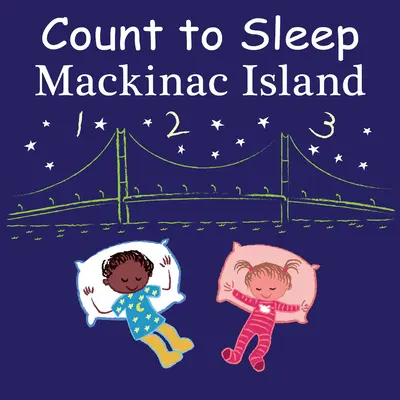 Odliczanie do snu Wyspa Mackinac - Count to Sleep Mackinac Island