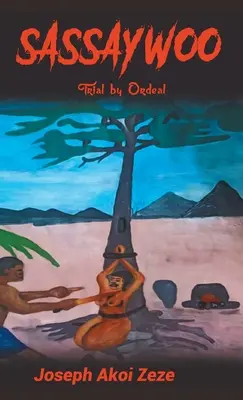 Sassaywoo: Próba przez mękę - Sassaywoo: Trial by Ordeal