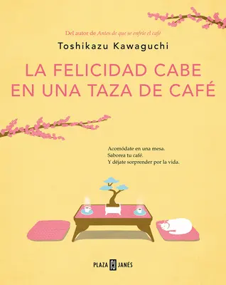 La Felicidad Cabe En Una Taza de Caf / Opowieści z kawiarni: Zanim kawa wystygnie - La Felicidad Cabe En Una Taza de Caf / Tales from the Cafe: Before the Coffee Gets Cold