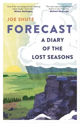 Prognoza - dziennik straconych pór roku - Forecast - A Diary of the Lost Seasons