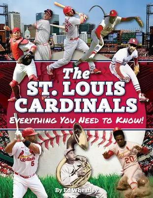 St. Louis Cardinals: Wszystko, co musisz wiedzieć - St. Louis Cardinals: Everything You Need to Know