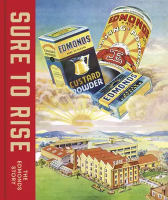 Sure to Rise: Historia Edmondsa - Sure to Rise: The Edmonds Story