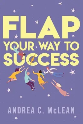 FLAP - Twoja droga do sukcesu - FLAP Your Way to Success