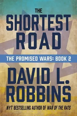 Najkrótsza droga: Wojny obiecane: Księga druga - The Shortest Road: The Promised Wars: Book Two