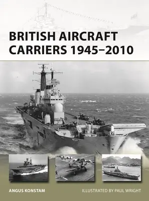 Brytyjskie lotniskowce 1945-2010 - British Aircraft Carriers 1945-2010