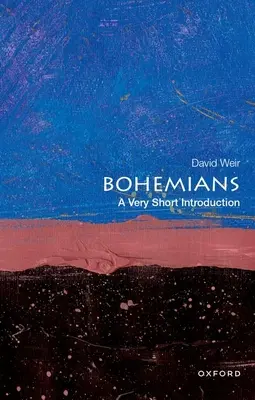 Bohemians: Bardzo krótkie wprowadzenie - Bohemians: A Very Short Introduction