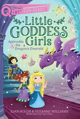 Afrodyta i smoczy szmaragd: Little Goddess Girls 11 - Aphrodite & the Dragon's Emerald: Little Goddess Girls 11