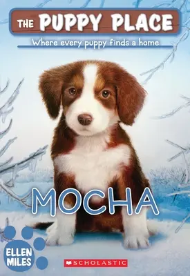 Mocha (The Puppy Place #29) - Mocha (the Puppy Place #29)