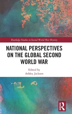 Perspektywy narodowe na globalną drugą wojnę światową - National Perspectives on the Global Second World War