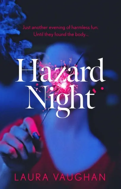 Hazard Night (Vaughan Laura (autorka)) - Hazard Night (Vaughan Laura (author))