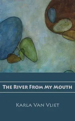 Rzeka z moich ust - The River From My Mouth