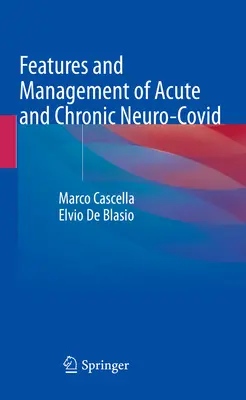 Cechy i leczenie ostrej i przewlekłej neurochoroby Covid - Features and Management of Acute and Chronic Neuro-Covid