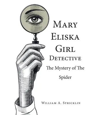 Mary Eliska Girl Detective: Tajemnica pająka - Mary Eliska Girl Detective: The Mystery of the Spider