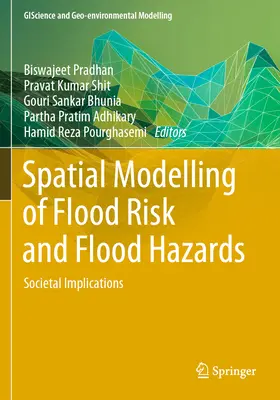 Przestrzenne modelowanie ryzyka powodziowego i zagrożeń powodziowych: Implikacje społeczne - Spatial Modelling of Flood Risk and Flood Hazards: Societal Implications