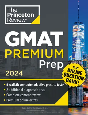 Princeton Review GMAT Premium Prep, 2024: 6 dostosowanych komputerowo testów praktycznych + internetowy bank pytań + przegląd i techniki - Princeton Review GMAT Premium Prep, 2024: 6 Computer-Adaptive Practice Tests + Online Question Bank + Review & Techniques