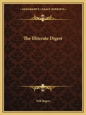 The Illiterate Digest