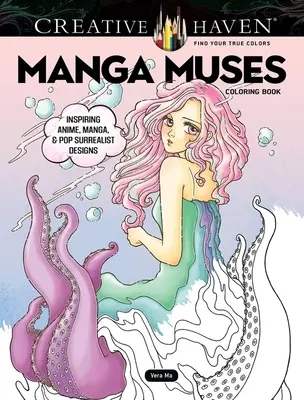 Kolorowanka Creative Haven Manga Muses: Inspirujące wzory z anime, mangi i pop surrealizmu - Creative Haven Manga Muses Coloring Book: Inspiring Anime, Manga, & Pop Surrealist Designs