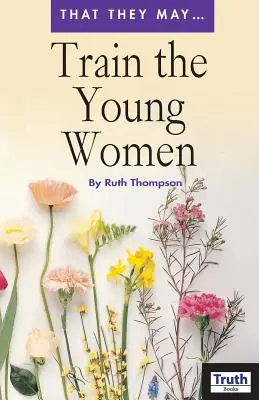 Trenuj młode kobiety - Train the Young Women