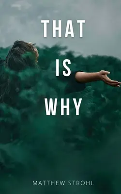 That is Why