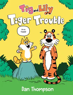 Tiger Trouble (TIG and Lily Book 1): (powieść graficzna) - Tiger Trouble (TIG and Lily Book 1): (A Graphic Novel)