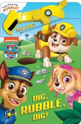 Paw Patrol: Kop, gruz, kop! Książka z narzędziami akcji - Paw Patrol: Dig, Rubble, Dig!: An Action Tool Book