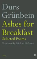 Popiół na śniadanie - wybrane wiersze - Ashes for Breakfast - Selected Poems