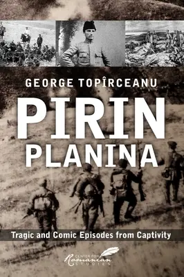 Pirin Planina: Tragiczne i komiczne epizody z niewoli - Pirin Planina: Tragic and Comic Episodes from Captivity