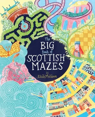 Wielka księga szkockich labiryntów - The Big Book of Scottish Mazes