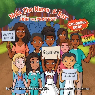 Nola The Nurse i Bax Join the Protest Coloring Book - Nola The Nurse and Bax Join the Protest Coloring Book