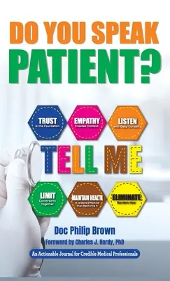 Do You Speak Patient: praktyczny dziennik dla wiarygodnych profesjonalistów medycznych - Do You Speak Patient?: An Actionable Journal for Credible Medical Professionals