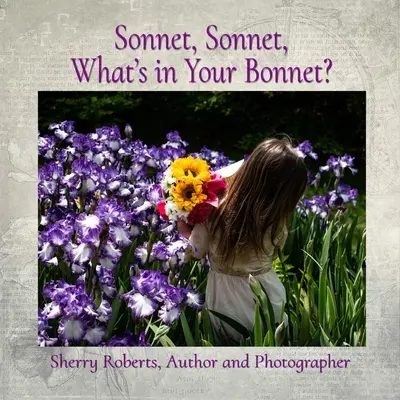 Sonet, sonet, co masz w czepku? - Sonnet, Sonnet, What's in Your Bonnet?