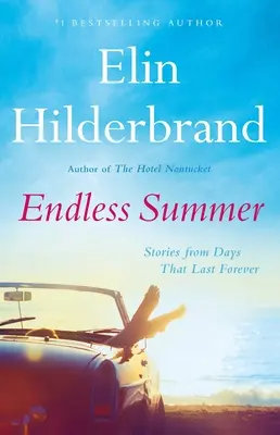 Niekończące się lato: Historie z dni, które trwają wiecznie - Endless Summer: Stories from Days That Last Forever