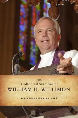 Zebrane kazania Williama H. Willimona: Psalmy 1-72 - The Collected Sermons of William H. Willimon: Psalms 1-72