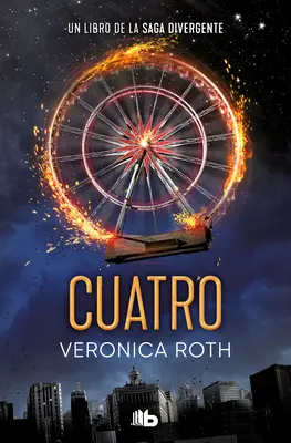 Cuatro / Cztery: A Divergent Collection - Cuatro / Four: A Divergent Collection