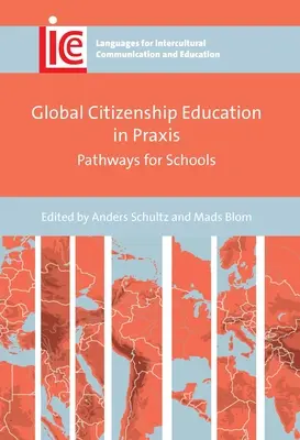 Globalna edukacja obywatelska w praktyce: Ścieżki dla szkół - Global Citizenship Education in Praxis: Pathways for Schools