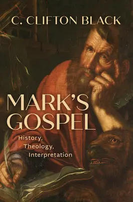 Ewangelia Marka: Historia, teologia, interpretacja - Mark's Gospel: History, Theology, Interpretation