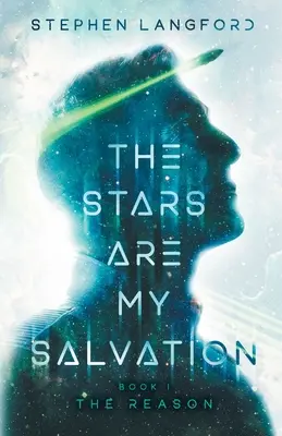 Gwiazdy są moim zbawieniem: The Reason - The Stars Are My Salvation: The Reason