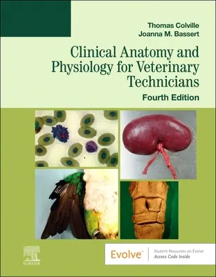 Anatomia kliniczna i fizjologia dla techników weterynarii - Clinical Anatomy and Physiology for Veterinary Technicians