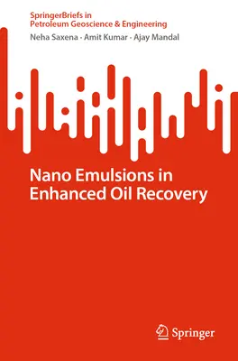 Nanoemulsje we wzbogaconym odzyskiwaniu ropy naftowej - Nano Emulsions in Enhanced Oil Recovery