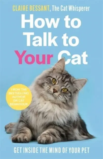 Jak rozmawiać z kotem - od autora bestsellera Zaklinacz kotów - How to Talk to Your Cat - From the bestselling author of The Cat Whisperer