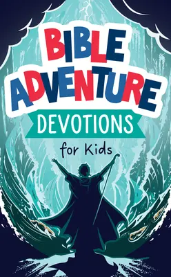 Biblijne przygody dla dzieci - Bible Adventure Devotions for Kids