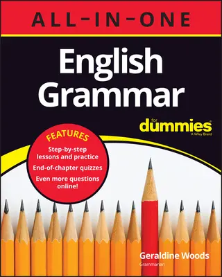 English Grammar All-In-One for Dummies (+ rozdziały quizów online) - English Grammar All-In-One for Dummies (+ Chapter Quizzes Online)