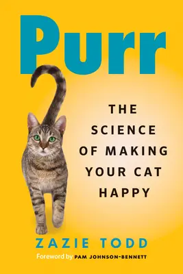 Purr: Nauka o uszczęśliwianiu kotów - Purr: The Science of Making Your Cat Happy