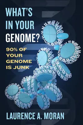 Co kryje twój genom: 90% twojego genomu to śmieci - What's in Your Genome?: 90% of Your Genome Is Junk