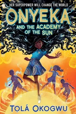 Onyeka i Akademia Słońca - Onyeka and the Academy of the Sun