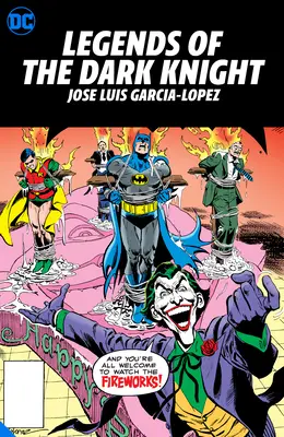 Legendy Mrocznego Rycerza: Jose Luis Garcia Lopez: Hc - Hardcover - Legends of the Dark Knight: Jose Luis Garcia Lopez: Hc - Hardcover