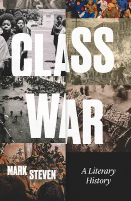 Wojna klas: historia literatury - Class War: A Literary History