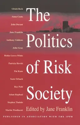 Polityka społeczeństwa ryzyka - The Politics of Risk Society